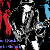When I Rock (I Like to Shout)