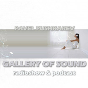 Pavel Pushkarev - GALLERY OF SOUND