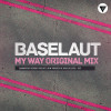Baselaut - My Way [Clubmasters Records]