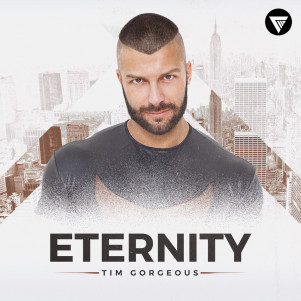 Tim Gorgeous - Eternity [Clubmasters Records]