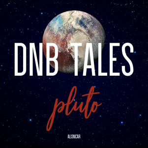 DNB TALES #061 PLUTO
