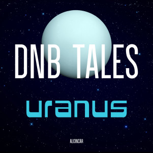 DNB TALES #063 URANUS