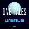 DNB TALES #063 URANUS
