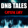 DNB TALES #071 Crystal Lake