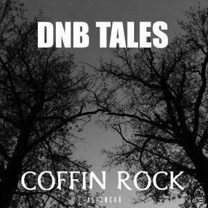 DNB TALES #076 Coffin Rock