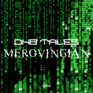 DNB TALES #081 Merovingian