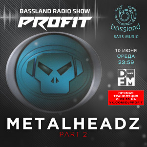 Bassland Show @ DFM (10.06.2020) - METALHEADZ. Part 2
