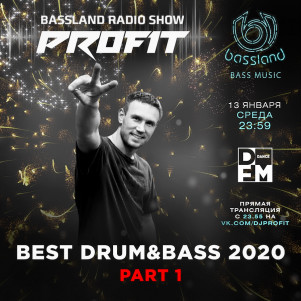 Bassland Show @ DFM (13.01.2021) - Best Drum&Bass 2020. Part 1