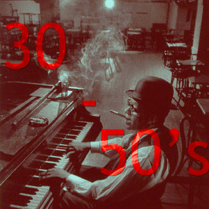 30-50's. Эпоха джаза, кино, войны и эпоха нового блюза.